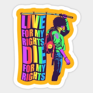 Live for my Rights Die for my Rights Sticker